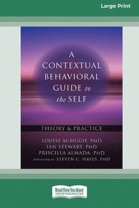bokomslag A Contextual Behavioral Guide to the Self
