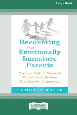 Recovering from Emotionally Immature Parents 1