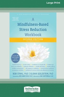 A Mindfulness-Based Stress Reduction Workbook (16pt Large Print Edition) 1
