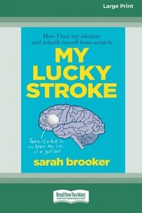 bokomslag My Lucky Stroke (16pt Large Print Edition)