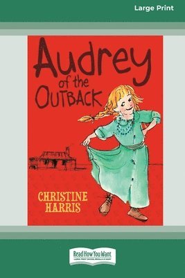 Audrey of the Outback (16pt Large Print Edition) 1