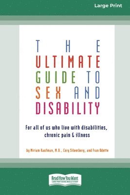 Miriam Kaufman - Ultimate Guide to Sex and Disability, Häftad