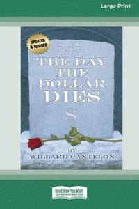 bokomslag The Day the Dollar Dies (16pt Large Print Edition)