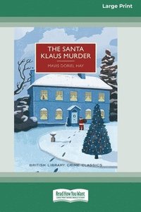 bokomslag The Santa Klaus Murder (16pt Large Print Edition)
