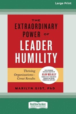 bokomslag Extraordinary Power of Leader Humility [Standard Large Print 16 Pt Edition]