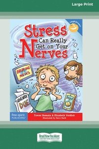 bokomslag Stress Can Really Get On Your Nerves [Standard Large Print 16 Pt Edition]