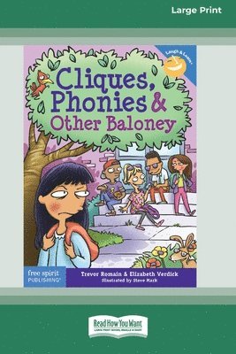 Trevor Romain, Elizabeth Verdick - Cliques, Phonies, and Other Baloney [Standard Large Print 16 Pt Edition], Häftad