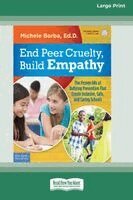 Michele Borba - End Peer Cruelty, Build Empathy, Häftad
