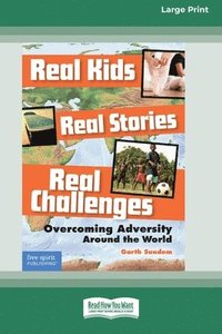 bokomslag Real Kids, Real Stories, Real Challenges