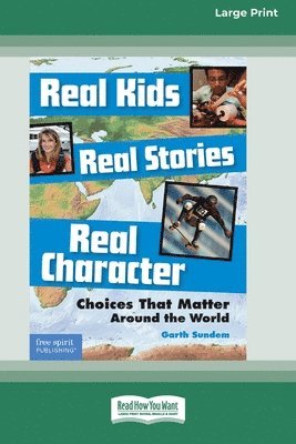 Real Kids, Real Stories, Real Character 1