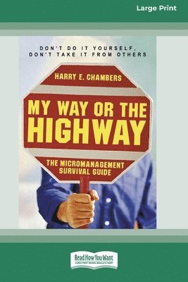 Harry E Chambers, Harry E. Chambers - My Way or the Highway, Häftad