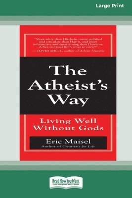 Eric Maisel - Atheist's Way, Häftad