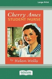 bokomslag Cherry Ames, Student Nurse (16pt Large Print Edition)