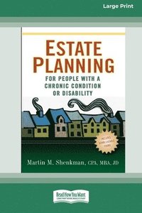 bokomslag Estate Planning for People with a Chronic Condition or Disability (16pt Large Print Edition)