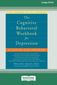 bokomslag The Cognitive Behavioral Workbook for Depression (16pt Large Print Edition)