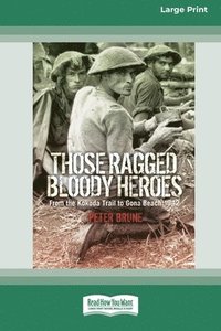 bokomslag Those Ragged Bloody Heroes [Standard Large Print 16 Pt Edition]