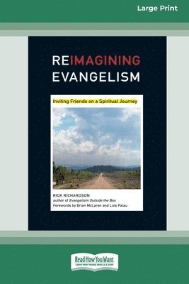 ReImagining Evangelism [Standard Large Print 16 Pt Edition] 1