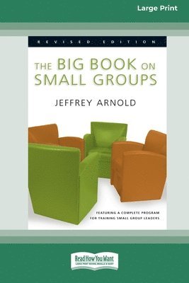 The Big Book on Small Groups [Standard Large Print 16 Pt Edition] 1