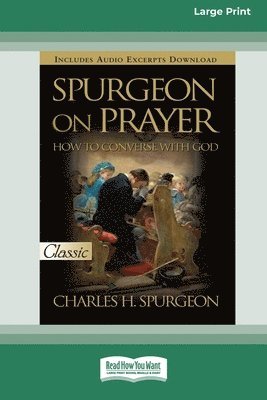 Charles H Spurgeon - Spurgeon on Prayer, Häftad