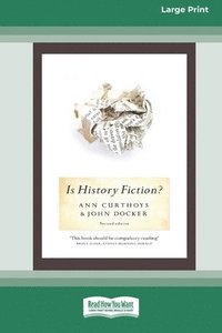 bokomslag Is History Fiction? (16pt Large Print Edition)