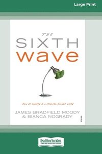 bokomslag The Sixth Wave (16pt Large Print Edition)