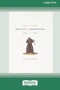 bokomslag Shylock Is Shakespeare (16pt Large Print Edition)