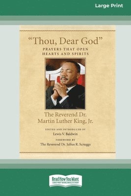 Martin Luther King - Thou, Dear God, Häftad