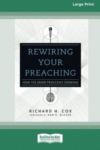 bokomslag Rewiring Your Preaching