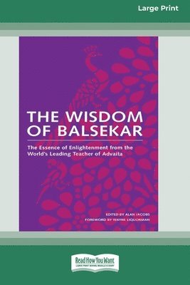 The Wisdom of Balsekar (16pt Large Print Edition) 1