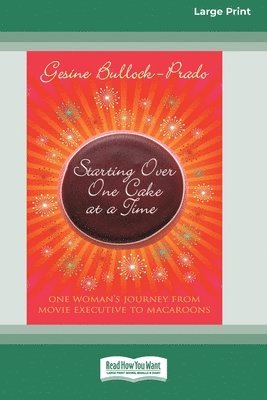 Starting Over, One Cake at a Time (16pt Large Print Edition) 1