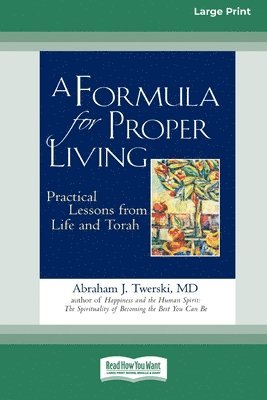 A Formula for Proper Living 1