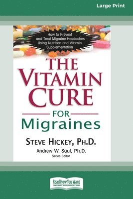 Vitamin Cure for Migraines (16pt Large Print Edition)