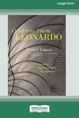 Fritjof Capra - Learning from Leonardo, Häftad
