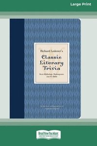 bokomslag Richard Lederer's Classic Literary Trivia