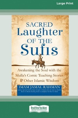 Imam Jamal Rahman - Sacred Laughter of the Sufis, Häftad