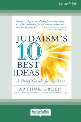 Arthur Green - Judaism's Ten Best Ideas, Häftad