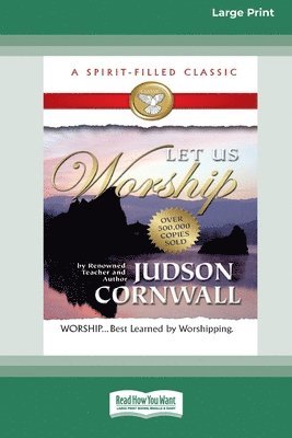 Let Us Worship [Standard Large Print 16 Pt Edition] 1