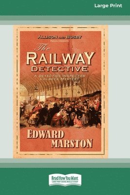 The Railway Detective [Standard Large Print 16 Pt Edition] 1