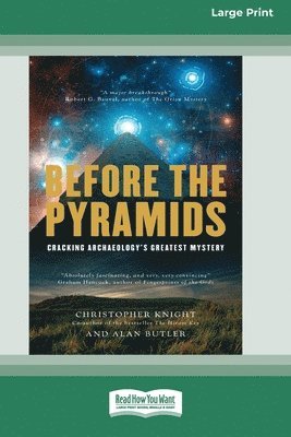 Christopher Knight, Alan Butler - Before the Pyramids, Häftad