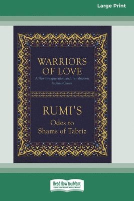 Mevlana Jalaluddin Rumi, James Cowan - Warriors of Love, Häftad