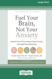 bokomslag Fuel Your Brain, Not Your Anxiety