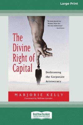 Marjorie Kelly - Divine Right of Capital, Häftad