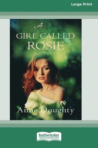 bokomslag A Girl Called Rosie [16pt Large Print Edition]