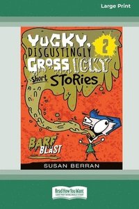 bokomslag Yucky, Disgustingly Gross, Icky Short Stories No.2