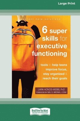 Six Super Skills for Executive Functioning 1