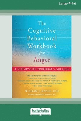 The Cognitive Behavioral Workbook for Anger 1