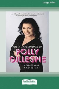 bokomslag The Misadventures of Polly Gillespie
