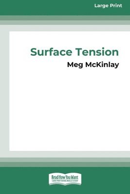 Surface Tension [16pt Large Print Edition] 1