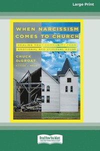 bokomslag When Narcissism Comes to Church
