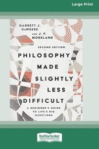 bokomslag Philosophy Made Slightly Less Difficult (2nd Edition)